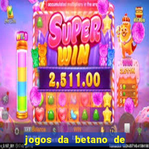 jogos da betano de 1 centavo